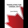 Translating for Canada, eh? (PDF version)