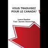 Vous traduisez pour le Canada? (version PDF)